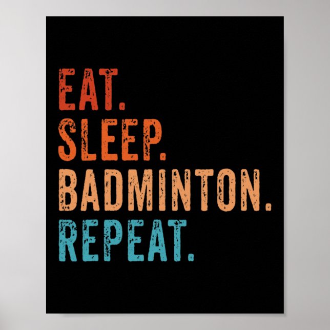 Póster Bastinton de sueño de comerse Badminton de repetic (Frente)
