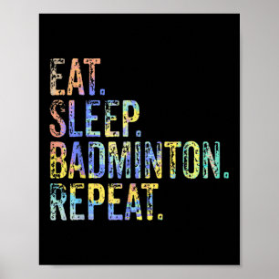 Póster Bastinton de sueño de comerse Badminton de repetic