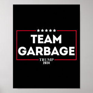 Póster Basura del equipo para Trump 2024 1