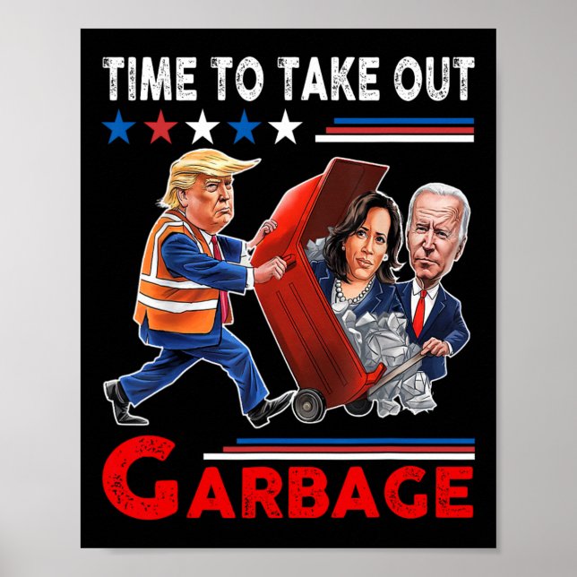 Póster Basura Graciosa Para Trump 2024 - Momento De Sacar (Frente)