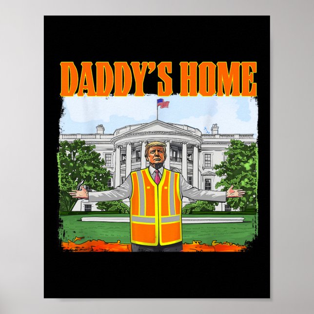 Póster Basura para la casa de Trump Funny Daddy's Trump P (Frente)