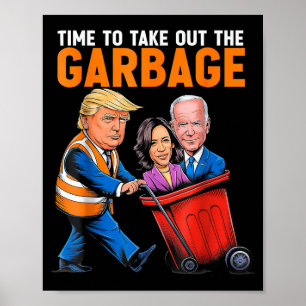 Póster Basura para Trump 2024 Divertido momento para saca