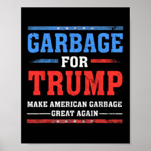 Póster Basura Para Trump Hace Que La Basura Estadounidens