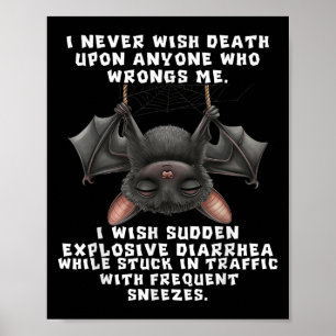 Póster Bat, Nunca Deseo Muerte A Cualquiera Que Se Equivo