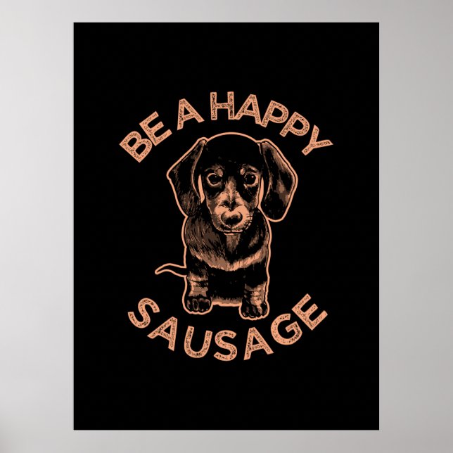 Póster Be A Happy Sausage Dog (Frente)
