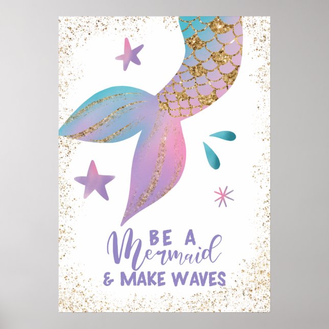 Póster Be A Mermaid and Make Waves Quote (Frente)