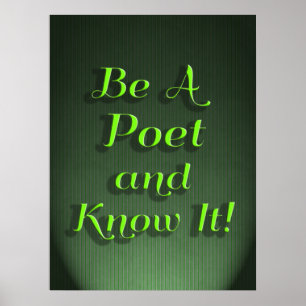 Póster Be A Poet And Know It Funny Poem Slogan
