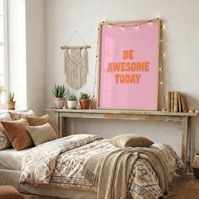 Póster Be Awesome Inspirational Uplifting Saying Pink (Subido por el creador)