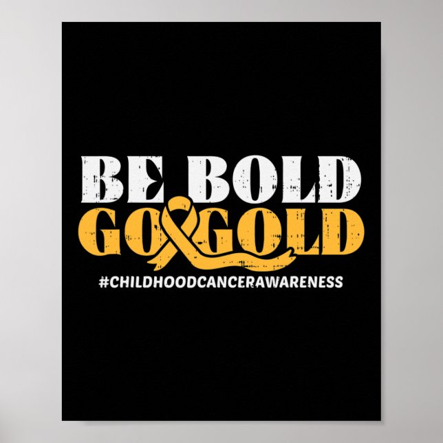 Póster Be Bold Go Gold Childhood Cancer Awareness Men Wom (Frente)