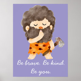 Póster Be Brave Be Kind Be You Nursery Wall Art Print