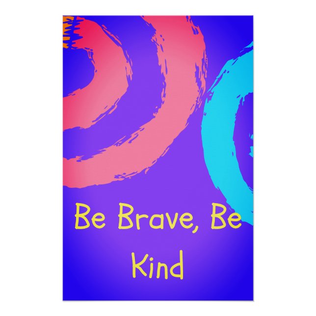 Póster Be Brave Be Kind Nursery Wall Art Print (Anverso)