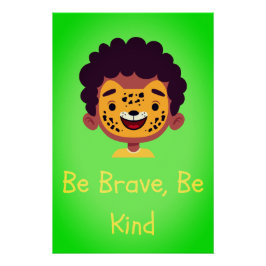 Póster Be Brave Be Kind Nursery Wall Art Print