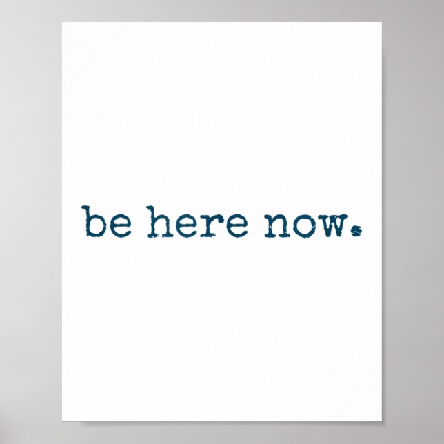 Póster Be Here Now Insred Motivational Quote Minimalist G (Frente)