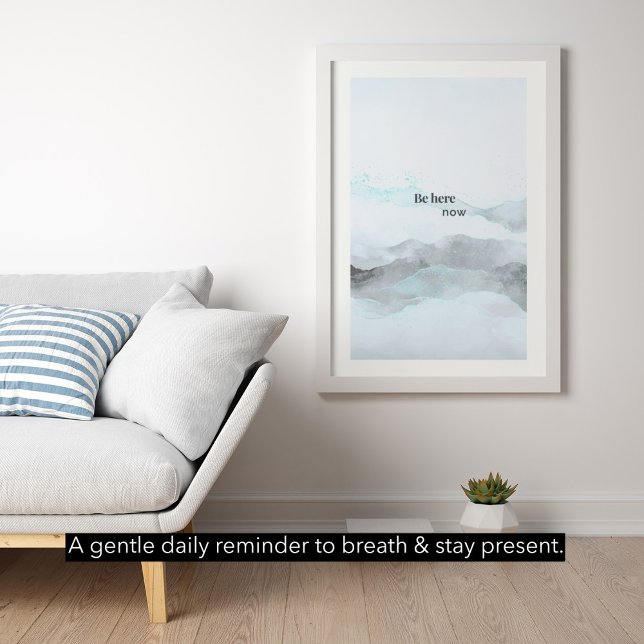 Póster Be Here Now – Modern Minimalist Mountain Poster (Subido por el creador)