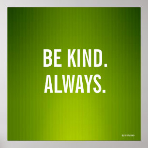 Póster "Be Kind.Always." Poster