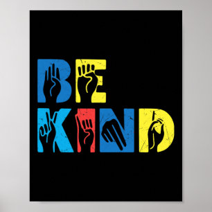 Póster Be Kind Asl Love Lenguaje de Rótulo Mano Autismo A