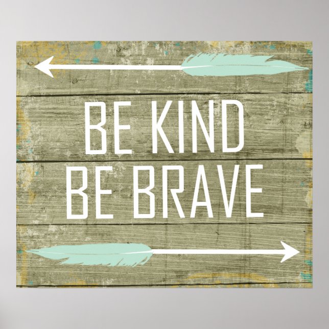 Póster Be Kind, Be Brave (Frente)