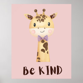 Póster Be Kind Little Giraffe
