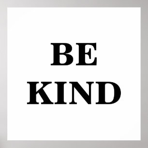 Póster Be Kind Poster