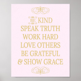 Póster Be Kind Speak Truth Inspirational Hopeful