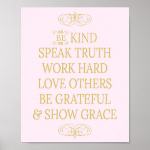 Póster Be Kind Speak Truth Inspirational Hopeful