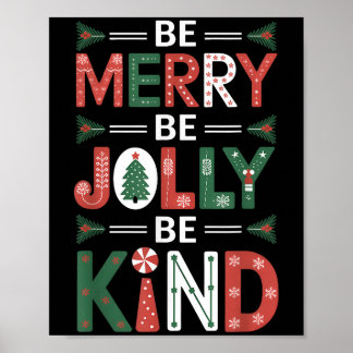 Póster Be-merry Be Jolly Be Kind Shirt Merry Xmas Teacher