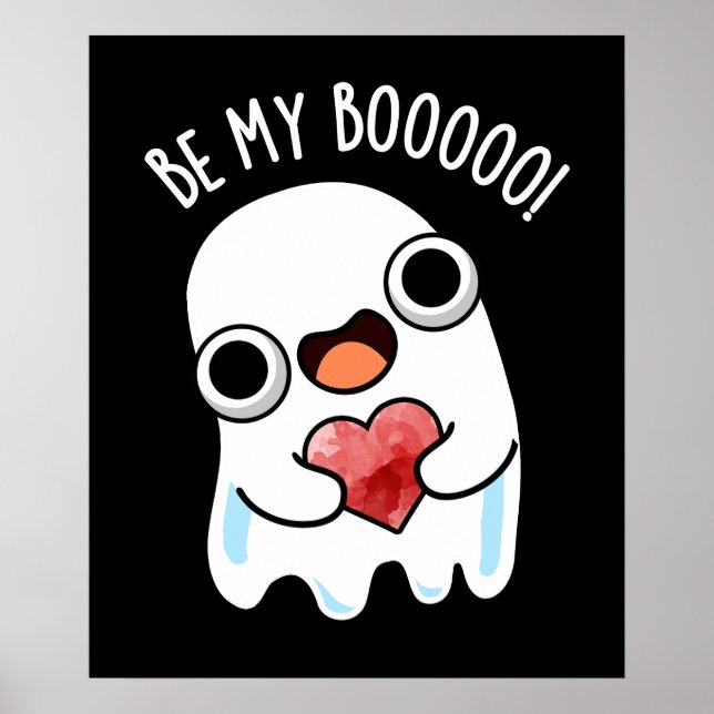 Póster Be My Boo Funny Ghost Pun Dark BG (Frente)