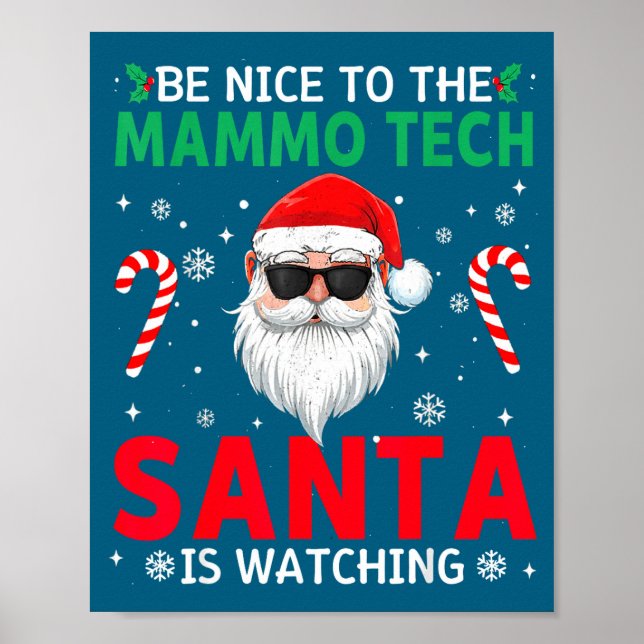 Póster Be Nice To The Mammo Tech Santa Is Watching Christ (Frente)