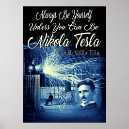 Póster Be Nikola Tesla