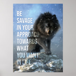 Póster Be Savage - Wolf - Motivación del éxito