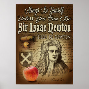 Póster Be Sir Isaac Newton
