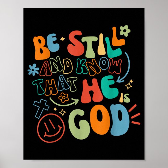 Póster Be Still And Know Psalm Verse Insrational Christia (Frente)