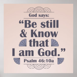 Póster Be Still and Know Salm 46:10