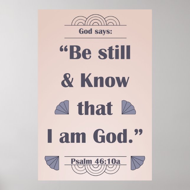 Póster Be Still and Know Salm 46:10 (Frente)