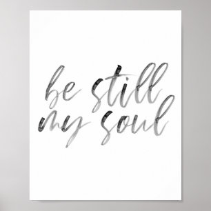 Póster Be Still My Soul Watercolor Script