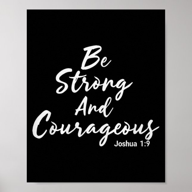Póster Be Strong And Courageous Joshua 1_9 Jesus Be Coura (Frente)