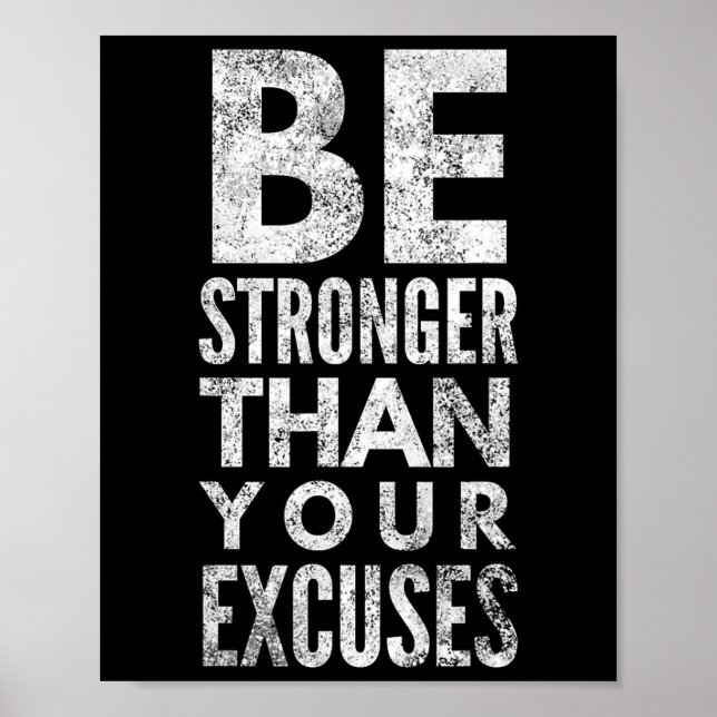 Póster Be Stronger Than Your Excuses  (Frente)