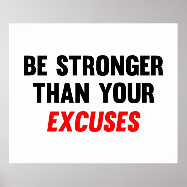 Póster Be Stronger Than Your Excuses (Frente)