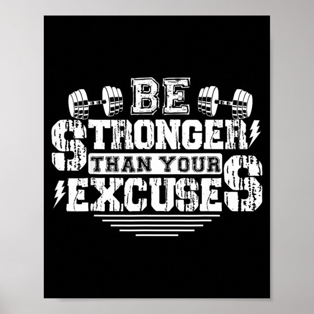 Póster Be Stronger Than Your Excuses Funny Motivational Q (Frente)