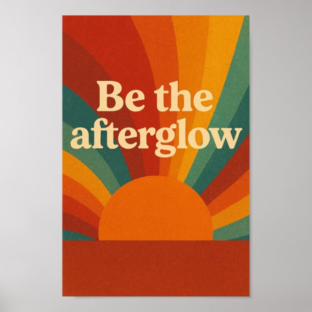 Póster Be the Afterglow (Frente)
