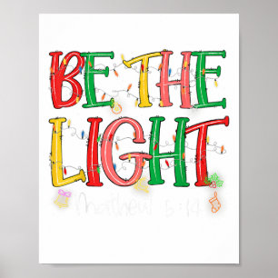Póster Be The Light Matthew 5_14 Christian Merry Christma