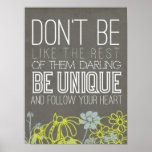Póster Be Unique Art Print<br><div class="desc">Beautifully printed poster with an inspirational message.</div>