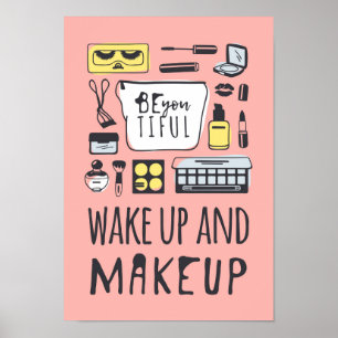 Póster Be You Tiful   Wake Up And Makeup