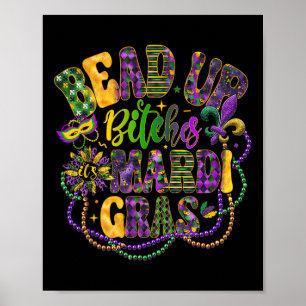 Póster Bead Up B Tches It's Mardi Gras Festival New Orlea