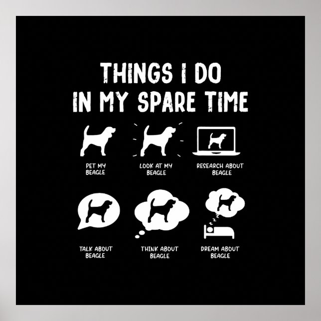 Póster Beagle Things Do Spare Time/ Funny Beagle (Frente)