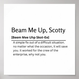 Póster Beam Me Up, Scotty Dictionary Definition Funny Quo