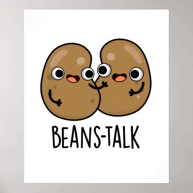 Póster Beans Talk Funny Veggie Bean Pun (Frente)