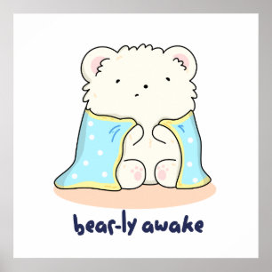 Póster Bearly Awake Funny Sleepy Bear Pun
