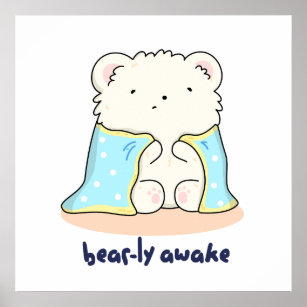 Póster Bearly Awake Funny Sleepy Bear Pun