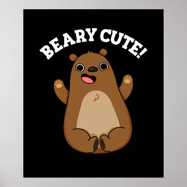 Póster Beary Cute Teddy Bear Pun Dark BG (Frente)